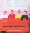 A Dictionary of Twentieth Century Russian and Soviet Painters